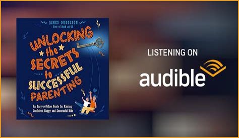 Unlocking The Secrets To Successful Parenting